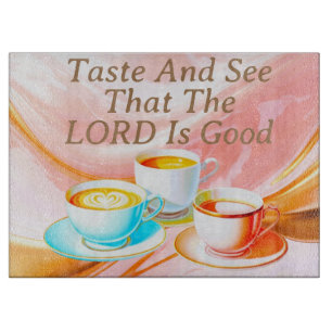 Taste And See That The Lord Is Good, Pink Cutting Board
