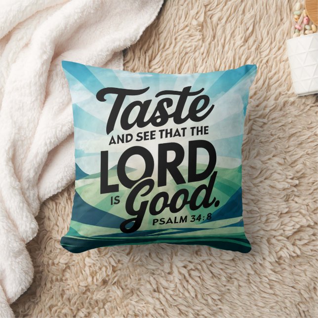 Taste and see the goodness in the hills at dawn cushion (Blanket)