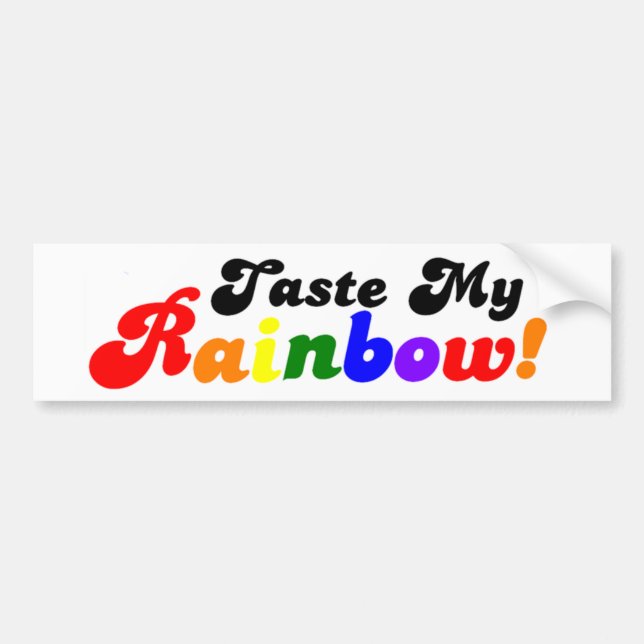 Taste My Rainbow Bumper Sticker (Front)