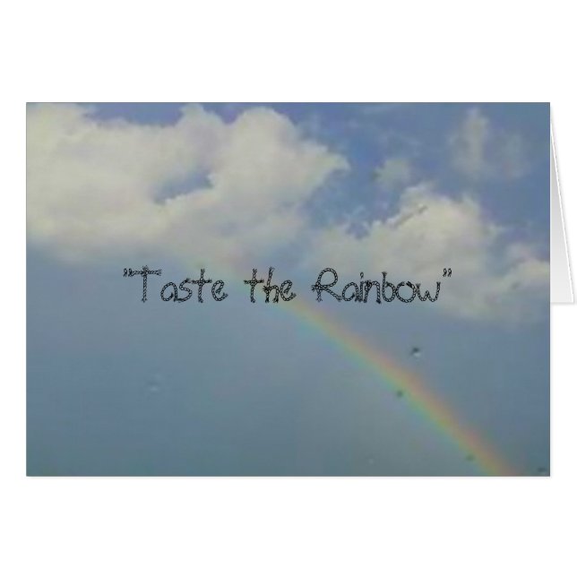 "Taste the Rainbow" (Front Horizontal)
