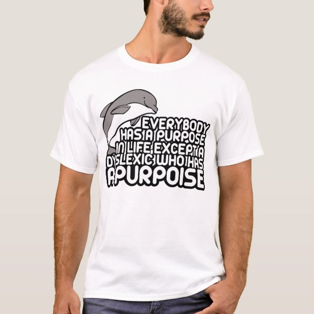 Tasteless dyslexic joke T-Shirt (Front)
