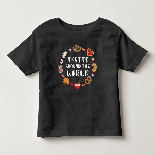 Tastes around the world toddler T-Shirt (Front)