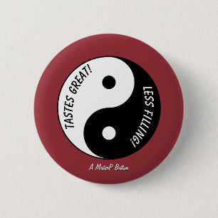 Tastes Great / Less Filling - A MisterP Button