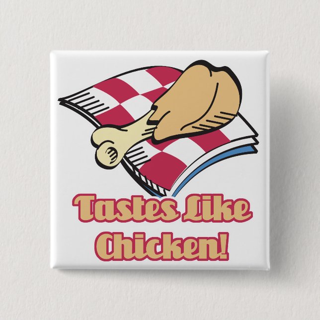 tastes like chicken 15 cm square badge (Front)