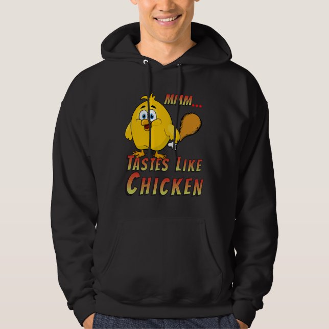 Tastes like chicken   hoodie (Front)