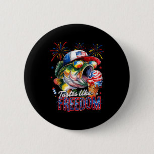 Tastes Like Freedom B Fishing Funny 4th Of July Me 6 Cm Round Badge