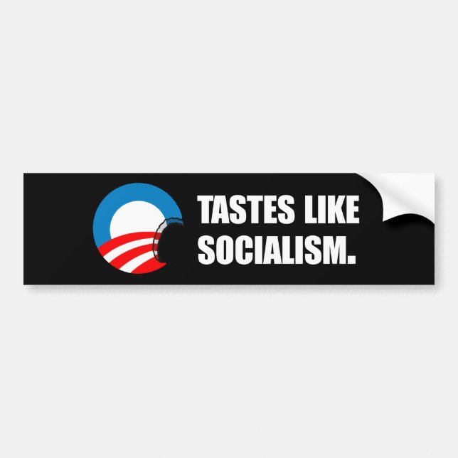 TASTES LIKE SOCIALISM BUMPER STICKER (Front)