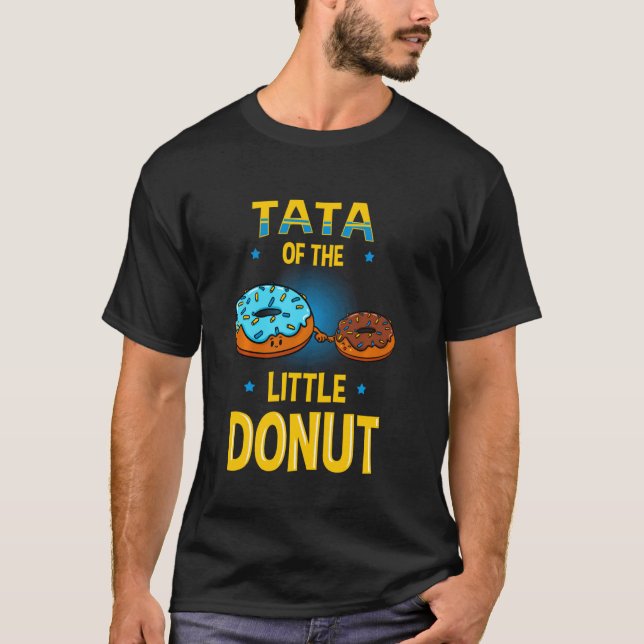 Tata Of The Little Doughnut Gender Reveal Baby Sho T-Shirt (Front)