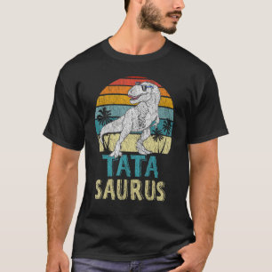 Tatasaurus T Rex Dinosaur Tata Saurus Family Match T-Shirt