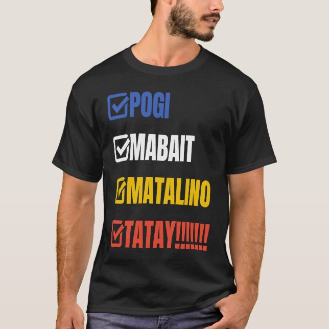 Tatay Filipino Dad Pogi Mabait Matalino Tatay T-Shirt (Front)