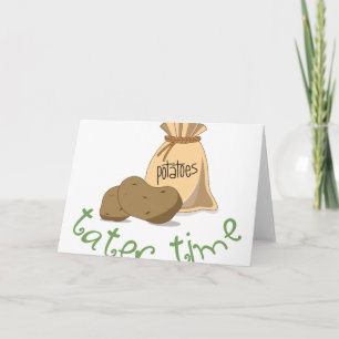 Tater Time Card