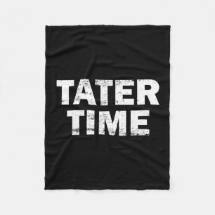 Tater Time Funny Thanksgiving Dinner Men Women Kid Fleece Blanket