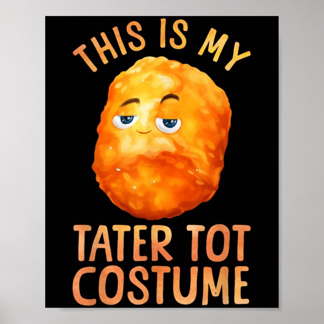 Tater Tot Costume For Men Women Kids Toddler Tater Poster (Front)