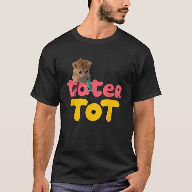 Tater Tot cute cat  T-Shirt (Front)