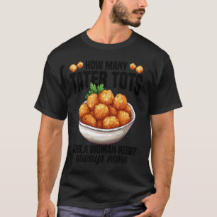 Tater Tots Costume Snack Tater Tots Fan Fresh Tate T-Shirt