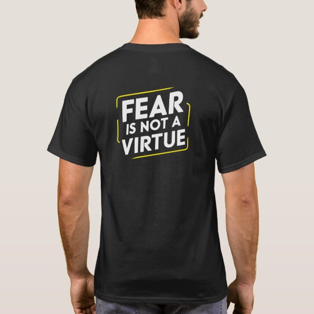 TATERNATER FEAR IS NOT A VIRTUE T-Shirt (Back)