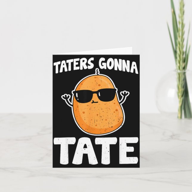 Taters Gonna Tate - Funny Potato Tater Tot Lover G Card (Front)