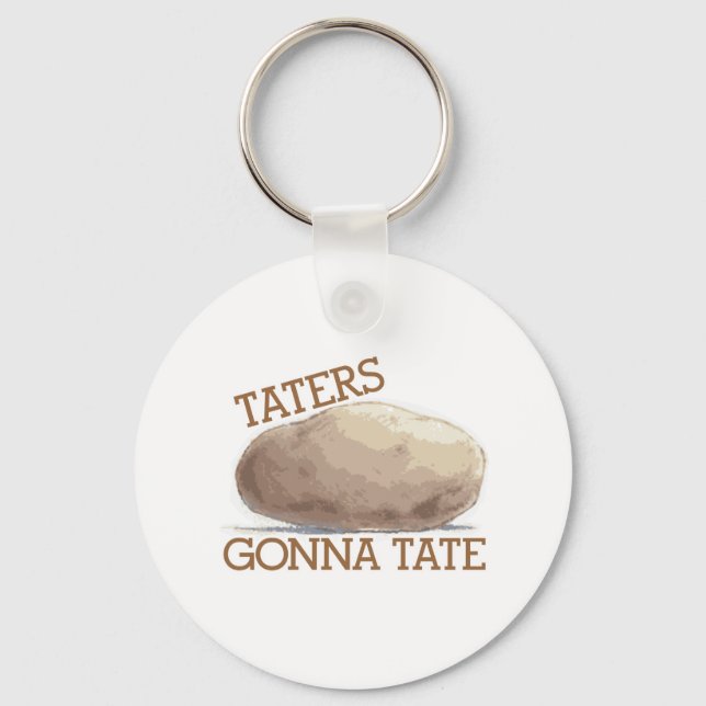 Taters Gonna Tate Key Ring (Front)