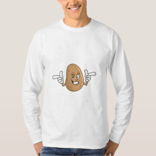 Taters Gonna Tate Potato Tater Tot Foodie Food T-Shirt