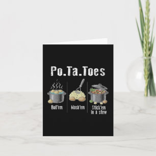 Taters Potatoes Funny Potato Boil Em Mash Em Stick Card