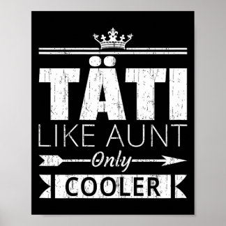 Tati cooler funny finnish aunt mother's day poster