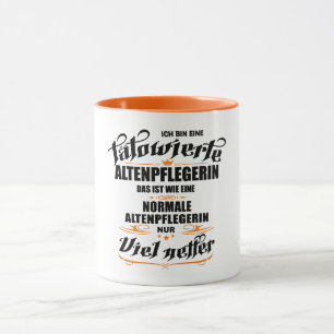 Tätowierte Altenpflegerin ist netter. Geschenkidee Mug