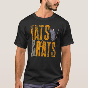 Tatting Rat Tats And Rats Pet Rat Rat Owner T-Shirt