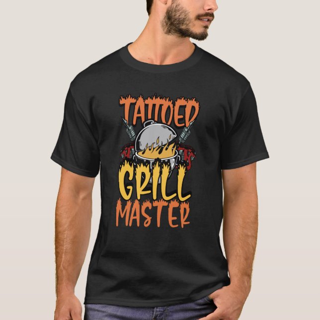 Tattoed Grill Master Smoker Grill Barbecue Meat Gr T-Shirt (Front)
