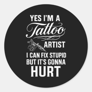 Tattoo Artist Fix Stud Funny Tattoo Shop Gift Classic Round Sticker