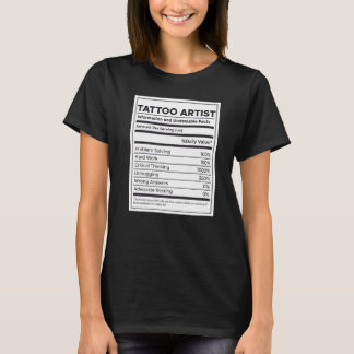 Tattoo Artist Nutrition Information   T-Shirt