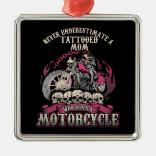 Tattoo Mum Biker Never Underestimate Motorcycle Metal Ornament