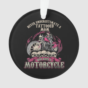 Tattoo Mum Biker Never Underestimate Motorcycle Ornament