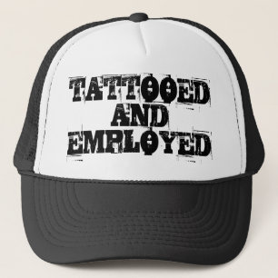 TATTOOED AND EMPLOYED CAP