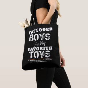 Tattooed Boys are my Favourite Toys Black Tote Bag