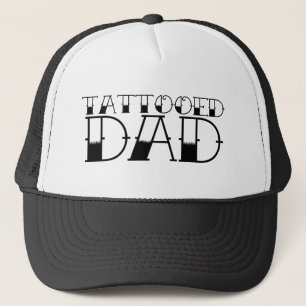 Tattooed Dad Trucker Hat