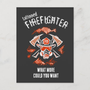 Tattooed firefighter. What more could you want. Postcard