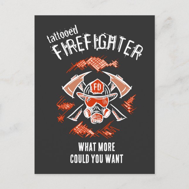 Tattooed firefighter. What more could you want. Postcard (Front)