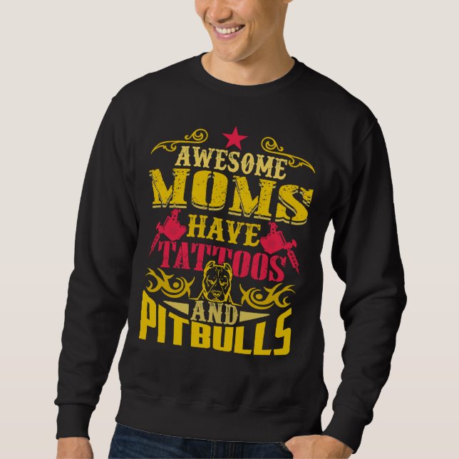Tattooed Mum Ink Addic Pitbull Mum   Sweatshirt (Front)