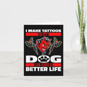 Tattooist Dog Tattoos Tattooer - Tattoo Artist _1  Card