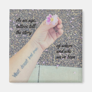Tattoos Tell the Story Cute Quote Magnet