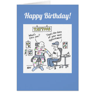 Tattoos Theme Funny Tattooist Birthday Card