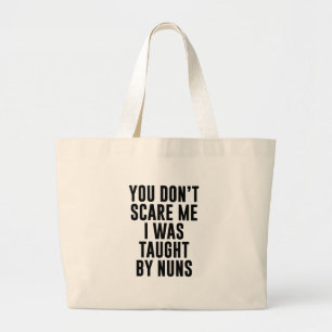 Taught By Nuns Large Tote Bag