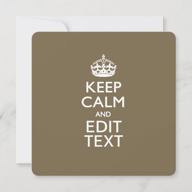 Taupe Coffee Keep Calm And Your Text Easily (Front)