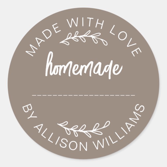 Taupe Gray Script Made With Love Homemade Food Jar Classic Round Sticker (Front)