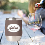 Taupe Stylised Wedding Groomsman Name<br><div class="desc">Gift your wedding groomsman with this trendy and personalised,  stainless steel wine tumbler with his name in stylised script inside a white,  oval design. Background colour and script is taupe. Perfect for a bachelor party as well! Personalise your wine tumbler by editing and replacing name with desired name.</div>