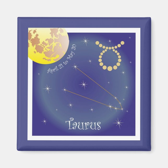 Taurus April 21 to May 20 Magnet (Front)