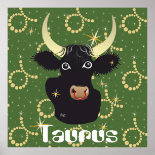 Taurus April 21 to May 20 Posters & Art Prints