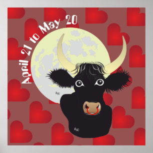 Taurus April 21 to May 20 Posters & Art Prints