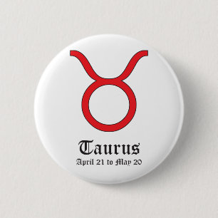 TAURUS ASTROLOGIC SIGN, SYMBOL ZODIAC 6 CM ROUND BADGE