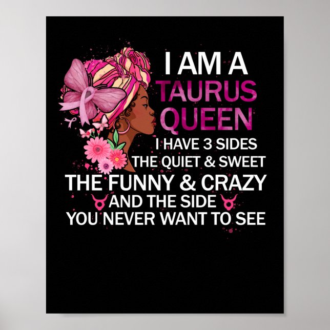 Taurus Black Queen I have 3 Sides April Girl Women Poster (Front)